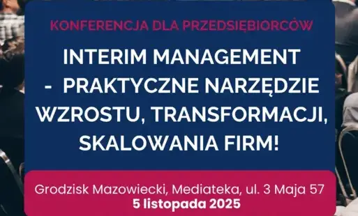 Zdjęcie do Konferencja dla przedsiębiorc&oacute;w w Grodzisku Mazowieckim!