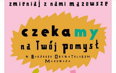 Zdjęcie do 5. edycja Budżetu Obywatelskiego Mazowsza