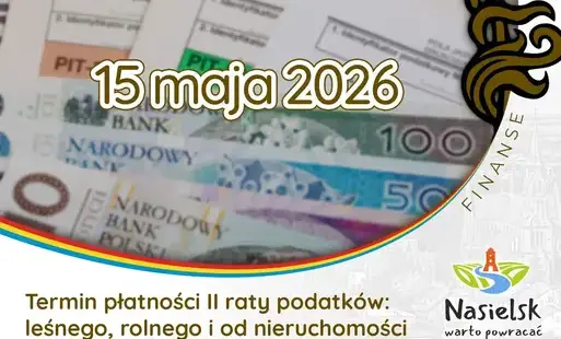 Zdjęcie do Termin płatności II raty łącznego zobowiązania pieniężnego, podatku od nieruchomości, podatku leśnego, podatku rolnego od os&oacute;b fizycznych