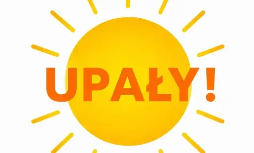 Zdjęcie do Upały już dają się we znaki. Pamiętajmy o bezpieczeństwie!