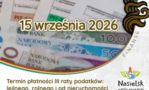 Zdjęcie do Termin płatności III raty łącznego zobowiązania pieniężnego, podatku od nieruchomości, podatku leśnego, podatku rolnego od os&oacute;b fizycznych